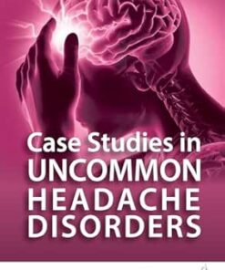 Case Studies in Uncommon Headache Disorders, 2nd Edition (PDF)