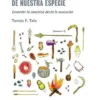 Un viaje por la nutrición de nuestra especie: Entender la obesidad desde la evolución (Spanish Edition) (EPUB)