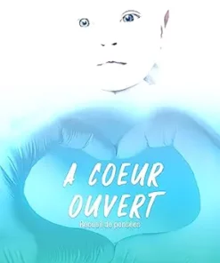 À Coeur Ouvert: Recueil de pensées (French Edition) (PDF)