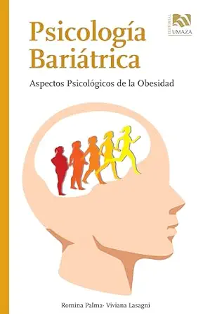 Psicología Bariátrica: Aspectos Psicológicos de la Obesidad (Nutrición. Psicología) (Spanish Edition) (EPUB) Psicología Bariátrica: Aspectos Psicológicos de la Obesidad (Nutrición. Psicología) (Spanish Edition) (EPUB)
