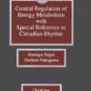 Central Regulation of Energy Metabolism With Special Reference To Circadian Rhythm (PDF)