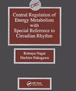Central Regulation of Energy Metabolism With Special Reference To Circadian Rhythm (EPUB)
