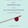 Blutentnahme zur Anwendung von Blutkonzentraten in der Praxis (German Edition) (PDF)