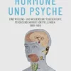 Hormone und Psyche – Eine Wissens- und Wissenschaftsgeschichte psychoendokriner Vorstellungen, 1900-1950 (Wissenschafts- und Technikgeschichte 5) (German Edition) (PDF)