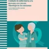 Cuidado de enfermería a la persona con cáncer: abordaje de los síntomas (Spanish Edition) (EPUB)