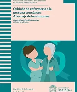 Cuidado de enfermería a la persona con cáncer: abordaje de los síntomas (Spanish Edition) (EPUB)