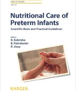 Nutritional Care of Preterm Infants: Scientific Basis and Practical Guidelines (World Review of Nutrition and Dietetics Book 110) (EPUB)