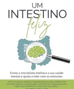 Um intestino feliz: Como a microbiota melhora a sua saúde mental e ajuda a lidar com as emoções (HarperCollins Não-ficção) (Portuguese Edition) (EPUB)