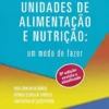 Gestão de Unidades de alimentação e nutrição: Um modo de fazer (Portuguese Edition) (EPUB)