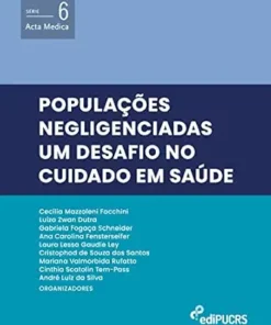 Populações negligenciadas: um desafio no cuidado em saúde (Acta Medica Livro 6) (Portuguese Edition) (EPUB)