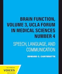 Brain Function, Volume 3, UCLA Forum in Medical Sciences Number 4: Speech, Language, and Communication (PDF)