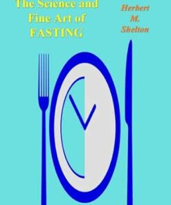 The Science and Fine Art of Fasting (EPUB)