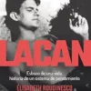 Lacan: Esbozo de una vida, historia de un sistema de pensamiento (Spanish Edition) (EPUB) Lacan: Esbozo de una vida, historia de un sistema de pensamiento (Spanish Edition) (EPUB)