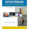 Motor Öğrenme: kavramlar ve Uygulamalar (PDF) Motor Öğrenme: kavramlar ve Uygulamalar (PDF)
