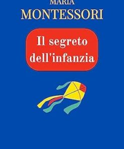 Il segreto dell’infanzia (Italian Edition) (EPUB)