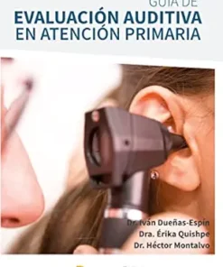 Guía de evaluación auditiva en atención primaria. Un enfoque para el primer nivel de atención (Spanish Edition) (EPUB)