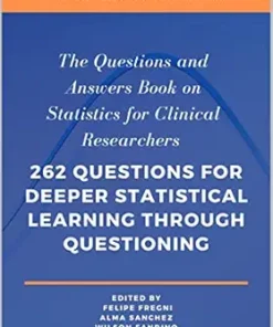 The Questions and Answers Book on Statistics for Clinical Researchers: 262 questions for deeper statistical learning through questioning (AZW3 + EPUB + Converted PDF)