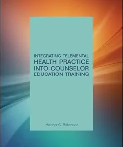 Integrating Telemental Health Practice Into Counselor Education Training (PDF)