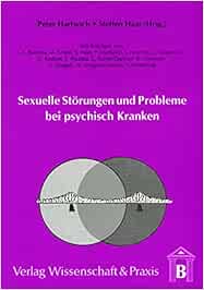 Sexuelle Störungen und Probleme bei psychisch Kranken. (PDF)