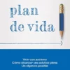 Plan de vida: Vivir con autismo. Cómo alcanzar una adultez plena. Un objetivo posible (Spanish Edition) (EPUB)