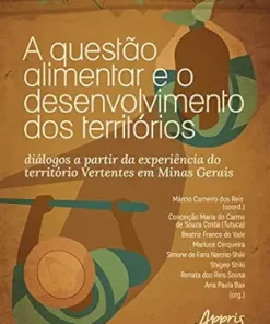 A Questão Alimentar e o Desenvolvimento dos Territórios: Diálogos a Partir da Experiência do Território Vertentes em Minas Gerais (Portuguese Edition) (EPUB)