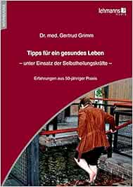 Tipps für ein gesundes Leben: Unter Einsatz der Selbstheilungskräfte (PDF)