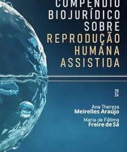 Compêndio Biojurídico sobre Reprodução Humana Assistida (Portuguese Edition) (EPUB)