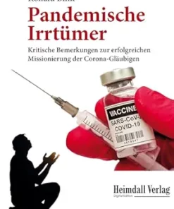 Pandemische Irrtümer: Kritische Bemerkungen zur erfolgreichen Missionierung der Corona-Gläubigen (German Edition) (EPUB)