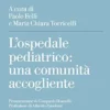 L’ospedale pediatrico: una comunità accogliente (Italian Edition) (EPUB)