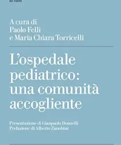 L’ospedale pediatrico: una comunità accogliente (Italian Edition) (EPUB)
