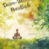 Das Darm-Wellness-Handbuch: Wie ein gesunder Darm Ihr Leben verändern kann (German Edition) (EPUB)