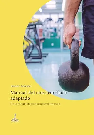 Manual del ejercicio físico adaptado: De la rehabilitación a la performance (Spanish Edition) (EPUB) Manual del ejercicio físico adaptado: De la rehabilitación a la performance (Spanish Edition) (EPUB)