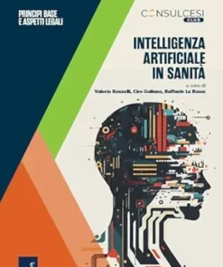 Intelligenza artificiale in sanità: Principi base e aspetti legali (Italian Edition) (EPUB)