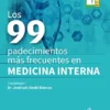 Los 99 Padecimientos Más Frecuentes En Medicina Interna (Spanish Edition) (EPUB)