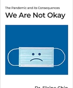 We Are Not Okay: The Pandemic and its Consequences (Sutherland Quarterly Book 3) (PDF)
