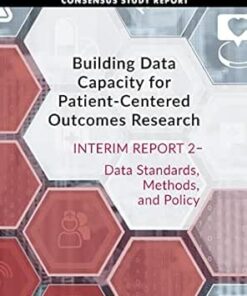 Building Data Capacity for Patient-Centered Outcomes Research: Interim Report 2–Data Standards, Methods, and Policy (PDF)