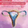 Manual de métodos contraceptivos: inclui técnica de inserção do DIU e do Implanon com anestesia local (Portuguese Edition) (EPUB)