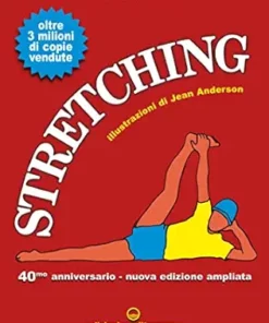 Stretching: 40° anniversario – nuova edizione ampliata (Italian Edition) (EPUB)