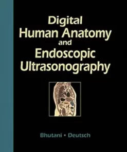 Digital Human Anatomy and Endoscopic Ultrasonography (AZW3 + EPUB + Converted PDF)