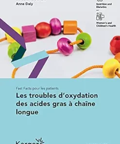Fast Facts pour les patients: Les troubles d’oxydation des acides gras à chaîne longue (French Edition) (EPUB)