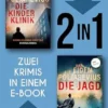 Die Kinderklinik & Die Jagd: Zwei Fälle für die schwedische Komissarin Hannah Kaufman in einem eBook (German Edition) (EPUB)