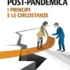 Etica post-pandemica: I principi e le circostanze (Italian Edition) (EPUB) Etica post-pandemica: I principi e le circostanze (Italian Edition) (EPUB)