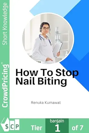 How To Stop Nail Biting (EPUB) How To Stop Nail Biting (EPUB)