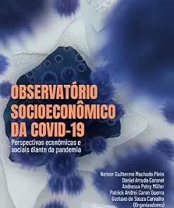 Observatório socioeconômico da Covid-19: Perspectivas econômicas e sociais diante da pandemia (Portuguese Edition) (EPUB)