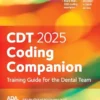 CDT 2025 Coding Companion: Training Guide for the Dental Team (EPUB)