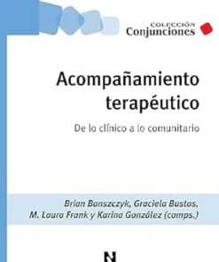 Acompañamiento terapéutico: De lo clínico a lo comunitario (Noveduc Conjunciones nº 79) (Spanish Edition) (EPUB)