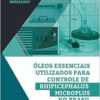 Óleos essenciais utilizados para controle de Rhipicephalus microplus no Brasil: revisão sistemática (EPUB)