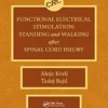Functional Electrical Stimulation: Standing and Walking After Spinal Cord Injury (PDF) Functional Electrical Stimulation: Standing and Walking After Spinal Cord Injury (PDF)