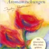 Bewährte Aromamischungen: Mit ätherischen Ölen leben – gebären – sterben (German Edition) (PDF )
