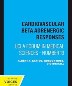 Cardiovascular Beta Adrenergic Responses: UCLA Forum in Medical Sciences – Number 13 (EPUB)